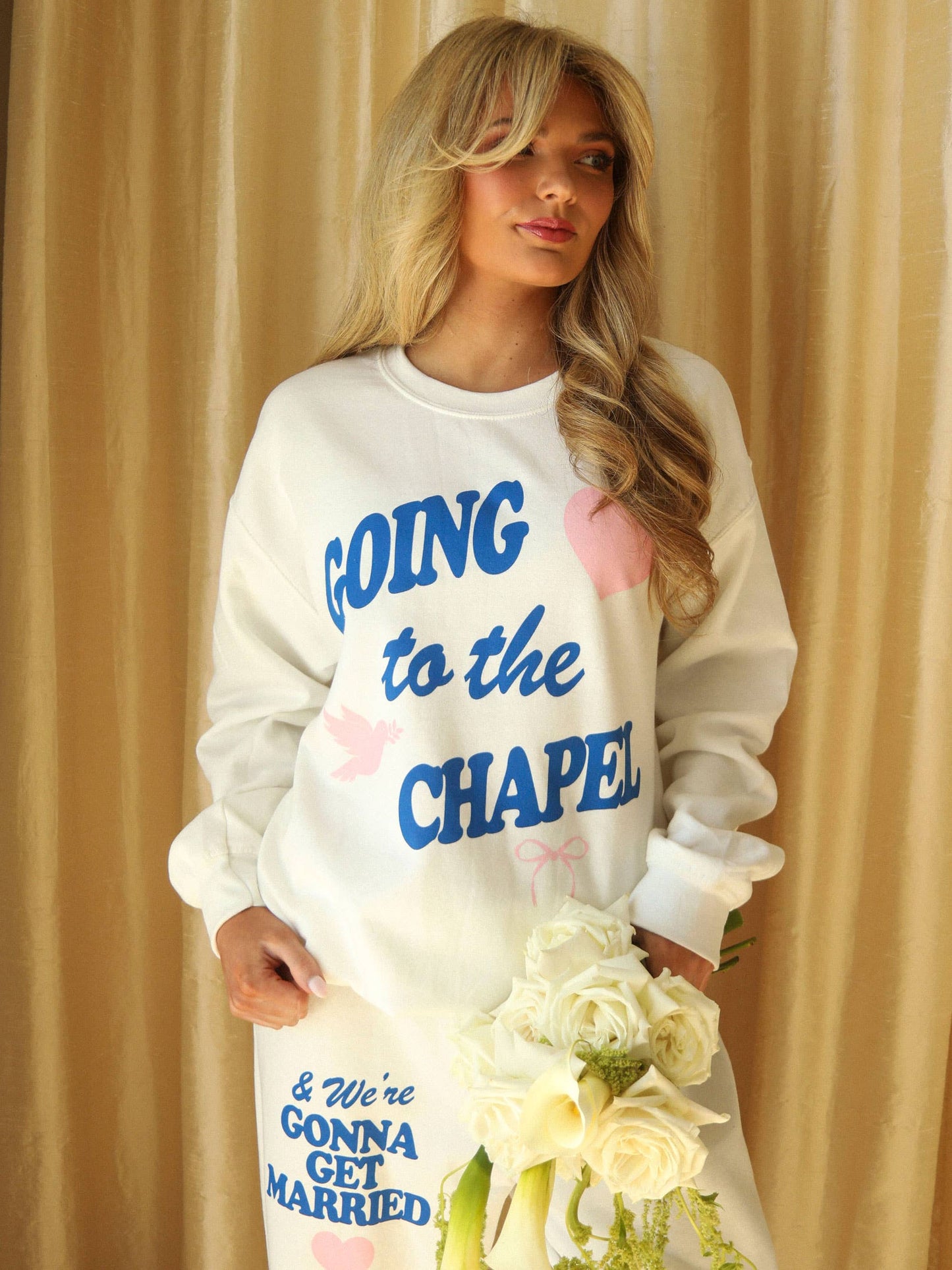 FRIDAY + SATURDAY - Going to the Chapel Sweatshirt