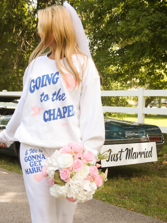 FRIDAY + SATURDAY - Going to the Chapel Sweatshirt