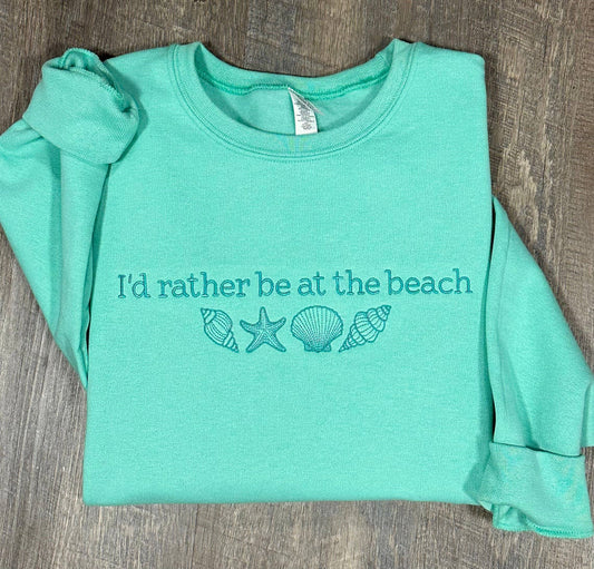 I’d rather be at the beach Embroidered Sweatshirt